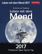 Leben mit dem Mond - Living with the Moon Praxiskalender 2017