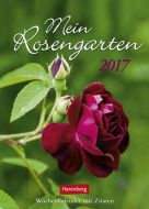 Mein Rosengarten - Roses Wochenkalender 2017