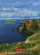 Irische Segenswünsche - Irish Blessings Wochenkalender 2017