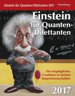 Einstein für Quanten-Dilettanten Wissenskalender 2017