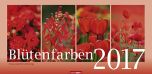 Blütenfarben - Flowers 2017