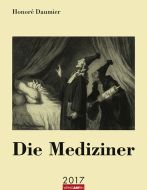 Honoré Daumier Die Mediziner - The Physicians 2017