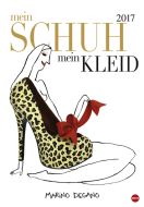 Marino Degano: Schuhe Posterkalender 2017