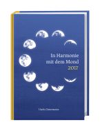 In Harmonie mit dem Mond Kalenderbuch A6 2017