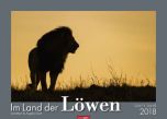 Im Land der Löwen 2018 Kalender