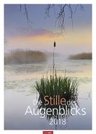 Die Stille des Augenblicks Kalender 2018