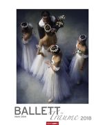 Ballett Träume 2018 Kalender