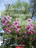 Bäuerliche Wetterregeln 2018 Kalender