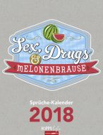 Sex, Drugs &amp; Melonenbrause 2018 Kalender