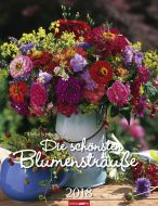 Die schönsten Blumensträuße 2018 Kalender