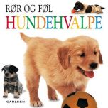 Rør og føl - Hundehvalpe