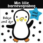 Min lille barnevognsbog - Babys små dyr