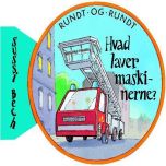 Rundt og rundt: Hvad laver maskinerne?