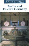 Berlin &amp; Eastern Germany, Blue Guide