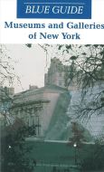 Museums &amp; Galleries of New York, Blue Guide