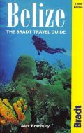 Belize, The Bradt Travel Guide (Alex Bradbury)