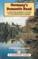 Germany`s Romantic Road: A Guide for Walkers and Cyclists