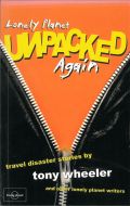 Lonely planet unpacked again (tony wheeler),