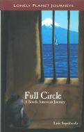 Full Circle - a South American Journey, Lonely Planet Journeys