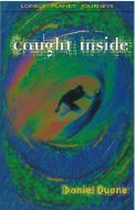 Caught Inside, Lonely Planet Journeys