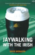 Jaywalking with the Irish, Lonely Planet Journeys