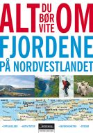 Alt du bør vite om fjordene på Nordvest landet