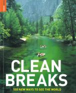 Clean Breaks: 500 New Ways to see the World