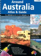 Around Australia Atlas &amp; Guide: The ultimate guide to the ultimate trip