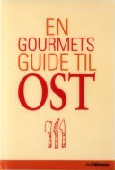 En gourmets guide til ost