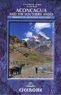 Aconcagua and the Southern Andes: Trekking in Argentina and Chile