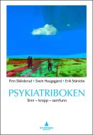 Psykiatriboken: sinn - kropp - samfunn