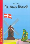 Oh, dieses Dänisch!