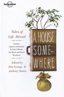 A House Somewhere: Tales of Life Abroad