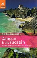 Cancun and the Yucatan