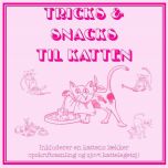 Tricks & snacks til katten