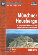 Münchner Hausberge: 50 traumhafte Wandertouren in den nördlichen Kalkalpen