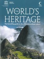 The Worlds Heritage - The Bestselling Guide to the Most Extraordinary Places