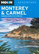 Monterey &amp; Carmel: Including Santa Cruz &amp; Big Sur