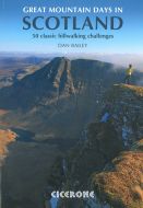 Great Mountain Days in Scotland - 50 Classic Hillwalking Challenges