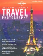 Lonely Planet´s Guide to Travel Photography