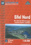 Eifel Nord: Die schönsten Wanderungen zwischen Aachen und Bonn