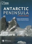 Antarctic Peninsula: A Visitor´s Guide