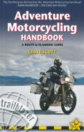 Adventure Motorcycling Handbook: A Route &amp; Planning Guide