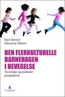 Den flerkulturelle barnehagen i bevegelse