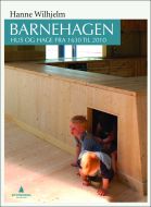 Barnehagen - hus og hage