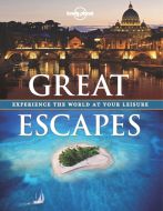 Great Escapes: Experience the World at your Leisure