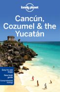 Cancun, Cozumel &amp; the Yucatan