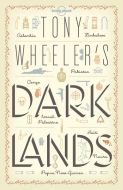 Tony Wheelers Dark Lands