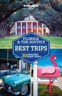 Florida &amp; the South´s Best Trips