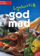 Lynhurtig god mad